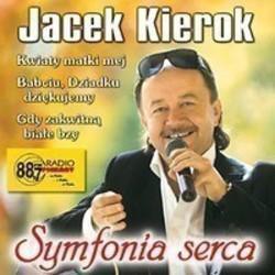 Cut Jacek Kierok songs free online.