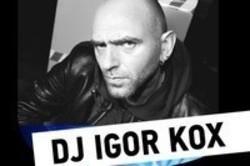 Cut Dj Igor Kox songs free online.