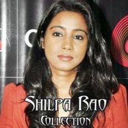 Cut Shilpa Rao songs free online.
